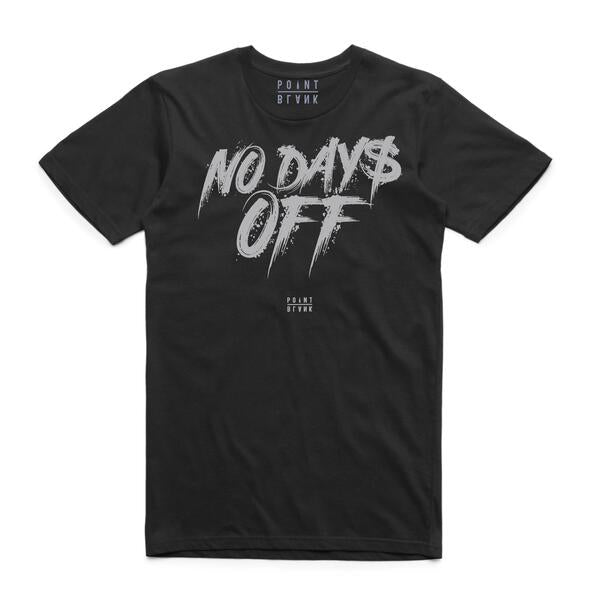No Days Off T-Shirt
