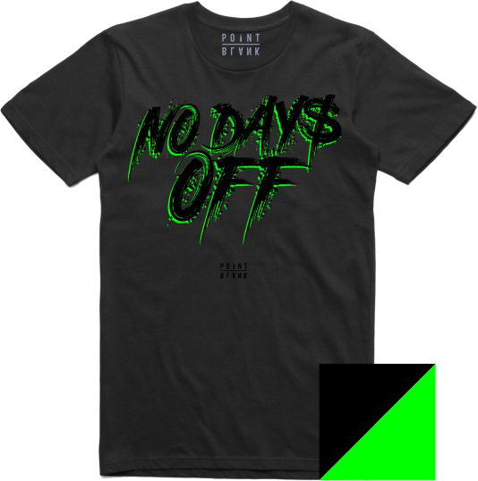 No Days Off T-Shirt