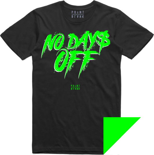 No Days Off T-Shirt