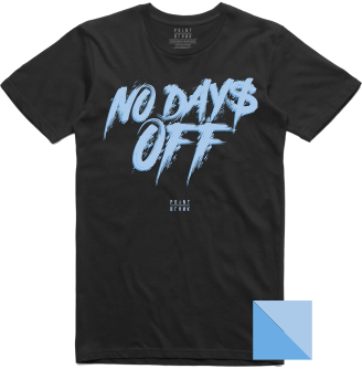 No Days Off T-Shirt