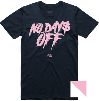No Days Off T-Shirt