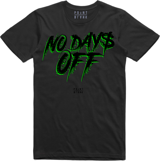 No Days Off T-Shirt