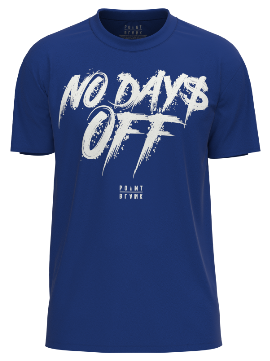 No Days Off T-Shirt