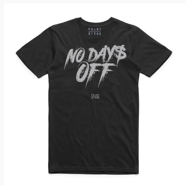 No Days Off T-Shirt