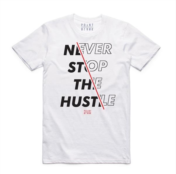 Never Stop The Hustle