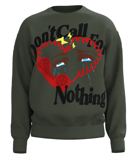 Don't Call For Nothing
