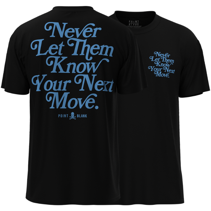 Never Let Them Know T-Shirt
