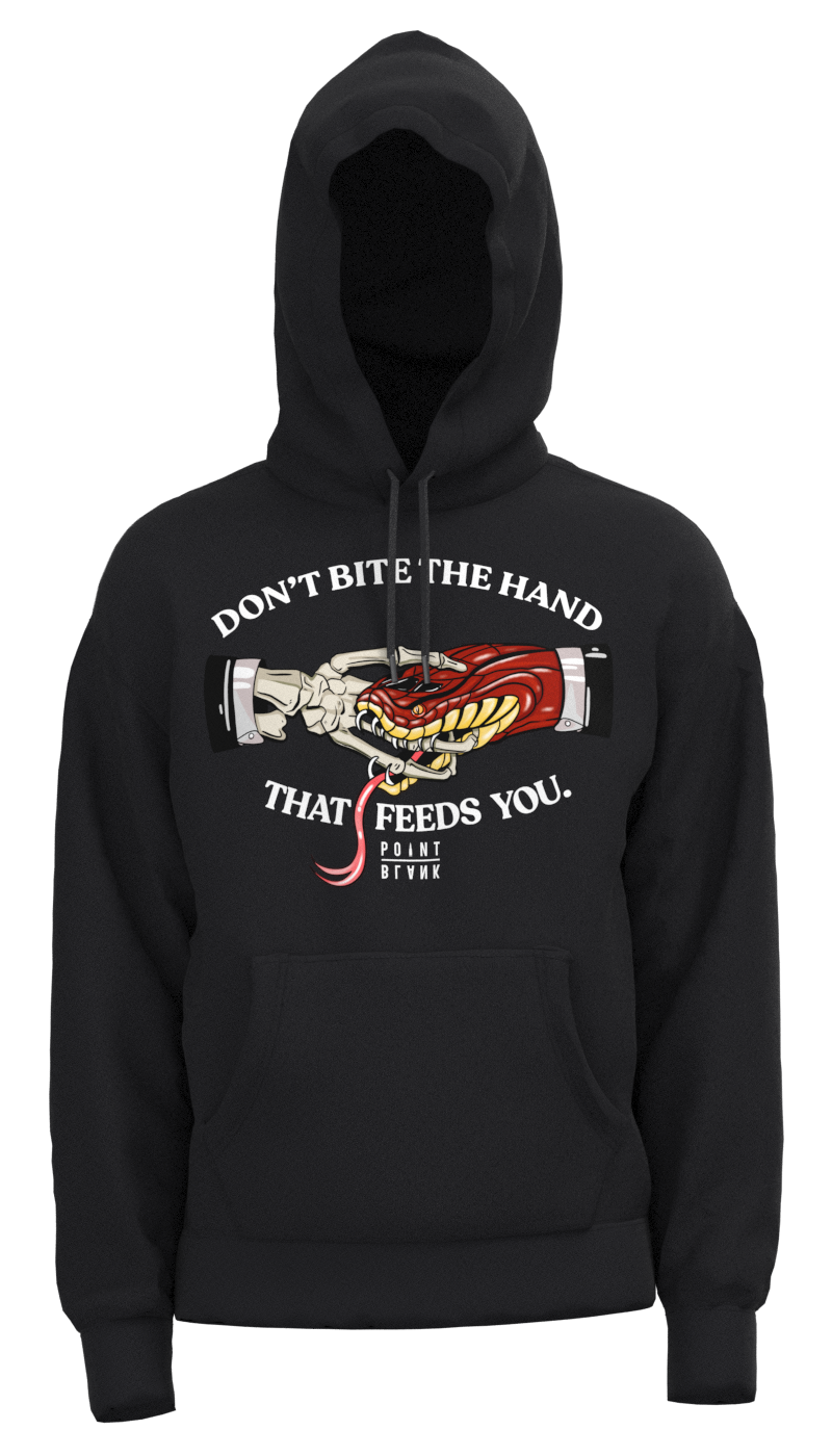 Don't Bite the Hand That Feeds You Hoodie - Black