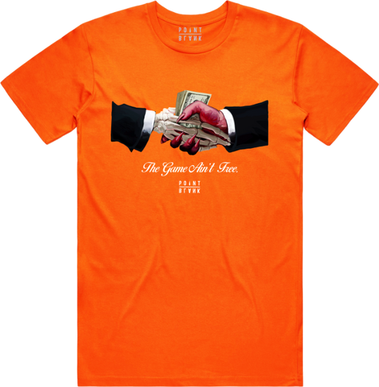The Game Ain't Free T-Shirt - Orange