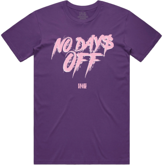 No Days Off T-Shirt - Purple / Pink White