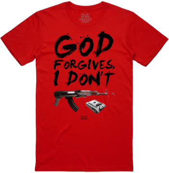 God Forgives, I Don't T-Shirt - Red / Black