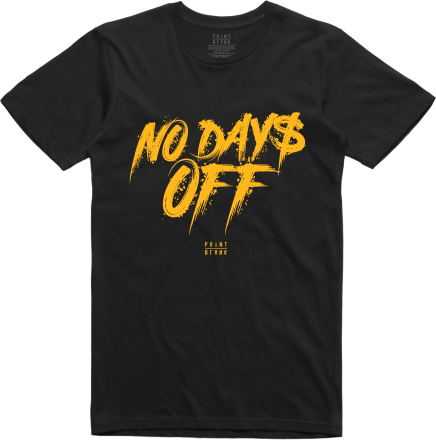 No Days Off T-Shirt - Black / Gold ver. 2