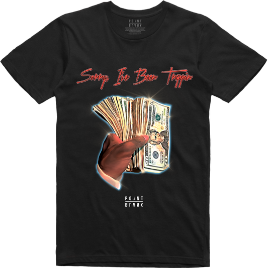 Sorry I've Been Trappin T-Shirt - Black