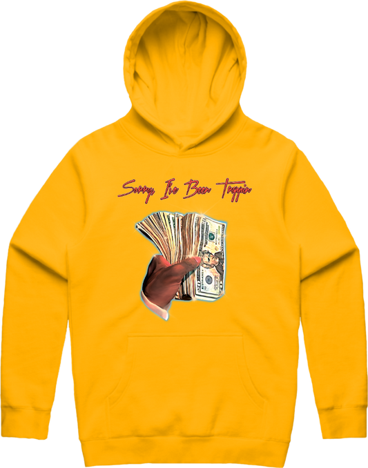 Sorry I've Been Trappin Hoodie - Gold