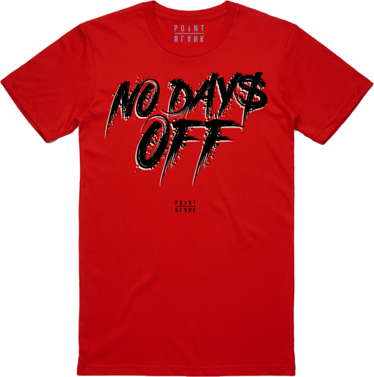 No Days Off T-Shirt - Red / Black / Whtie