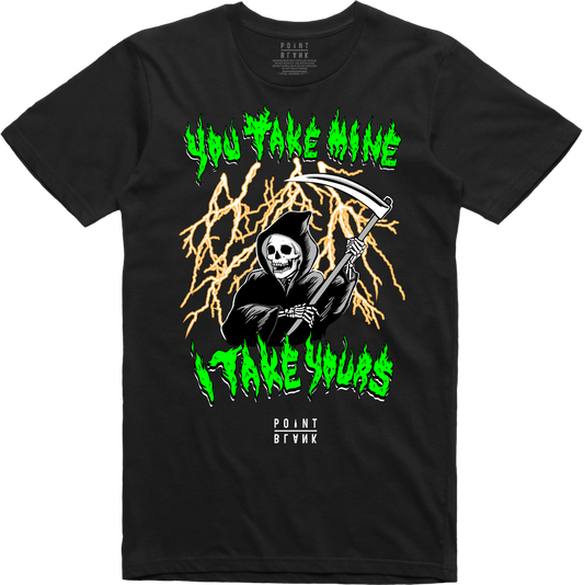 You Take Mine I Take Yours T-Shirt - Black