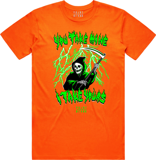 You Take Mine I Take Yours T-Shirt - Orange