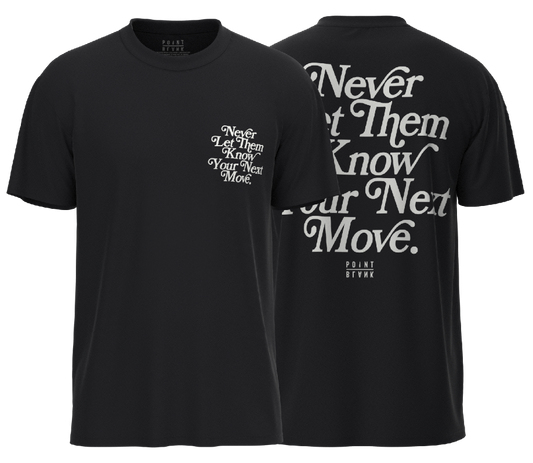 Never Let Them Know T-Shirt (Black)