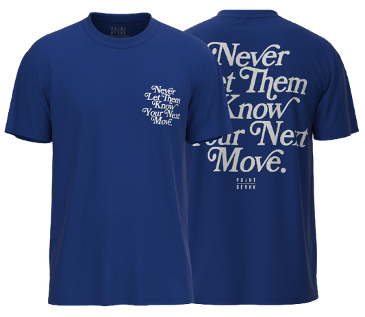 Never Let Them Know T-Shirt - White - Royal Blue