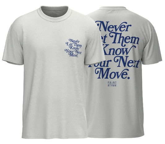 Never Let Them Know T-Shirt - White