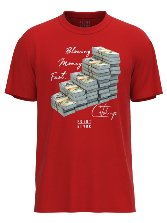 Blowing Money Fast T-Shirt - Red