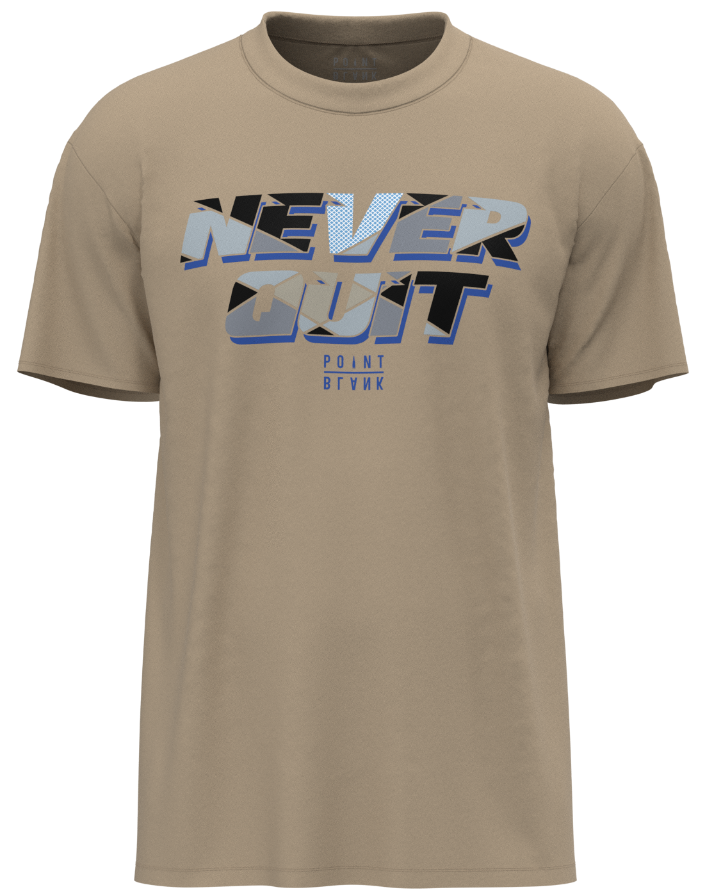 Never Quit T-Shirt - Dust