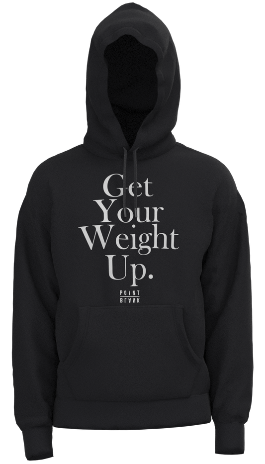 Get Your Weight Up Hoodie - Black