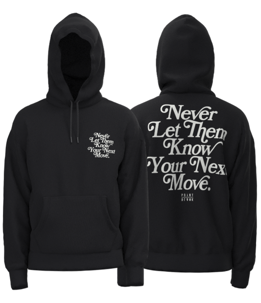 Never Let Them Know Hoodie - Black