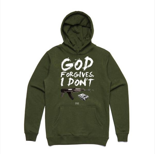 God Forgives I Don't Hoodie - Army