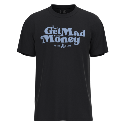 GET MAD MONEY T-SHIRT