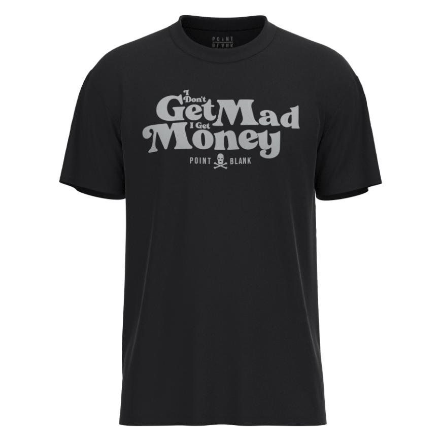 GET MAD MONEY T-SHIRT