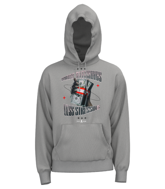 MORE BLESSINGS LESS STRESSING HOODIE