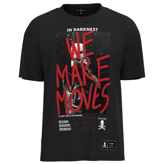 WE MAKE MOVES T-SHIRT