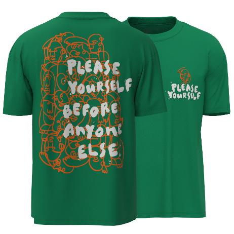 PLEASE YOURSELF T-SHIRT
