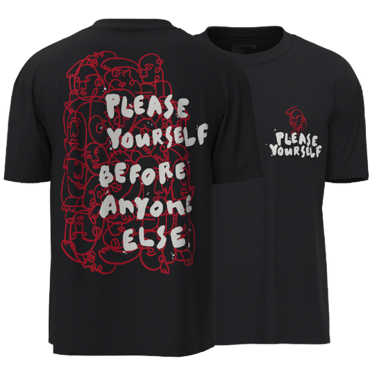 PLEASE YOURSELF T-SHIRT