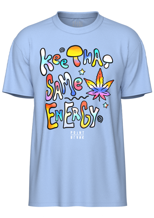 Keep That Same Energy T-Shirt - Carolina Blue