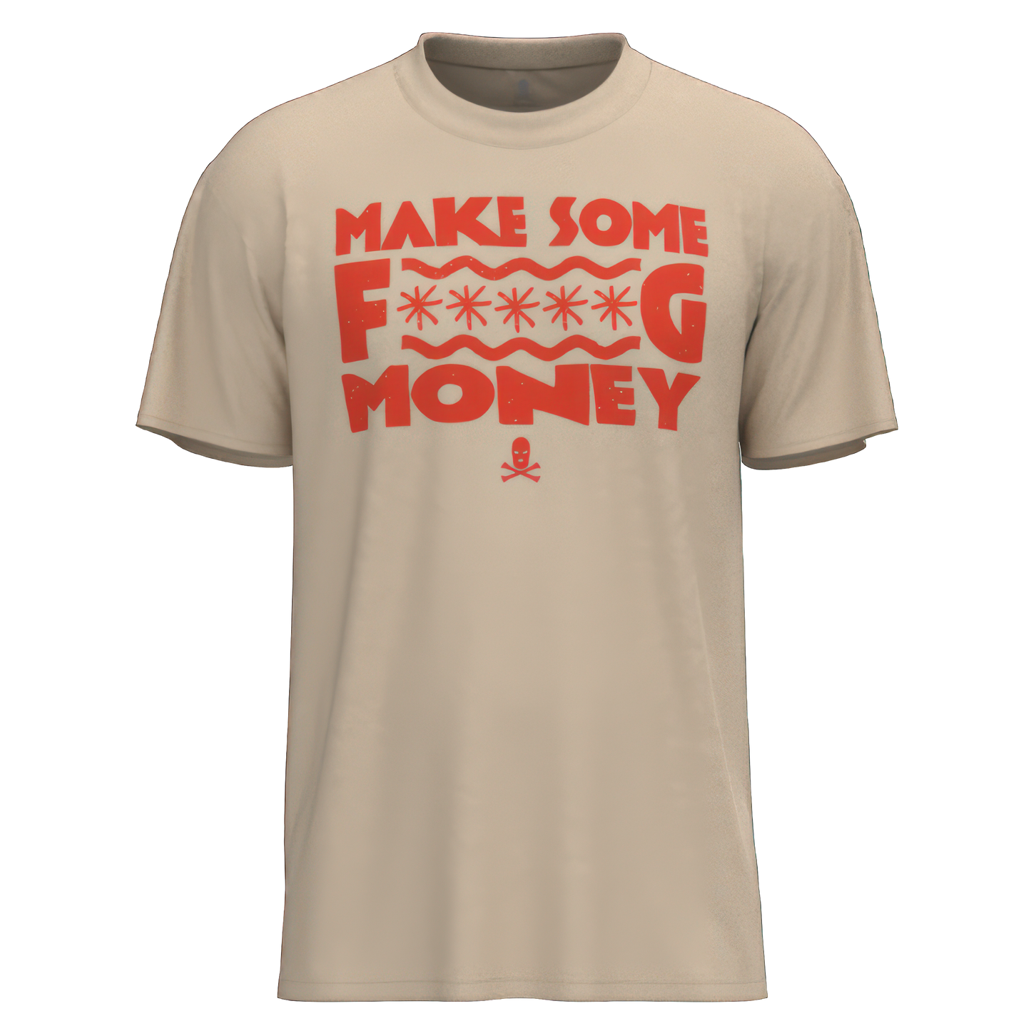 MAKE SOME FKING MONEY T-SHIRT