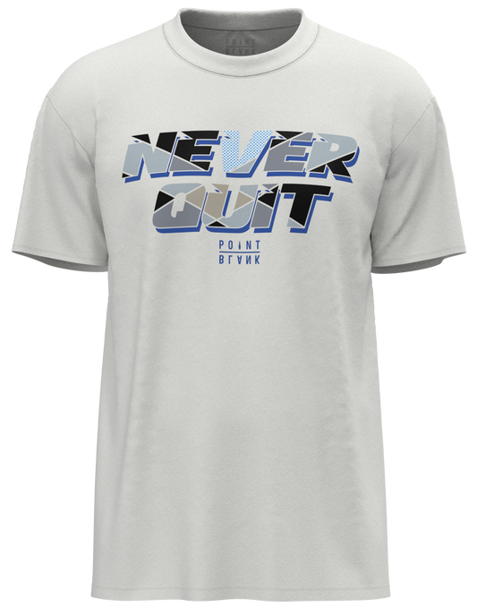 Never Quit T-Shirt - White