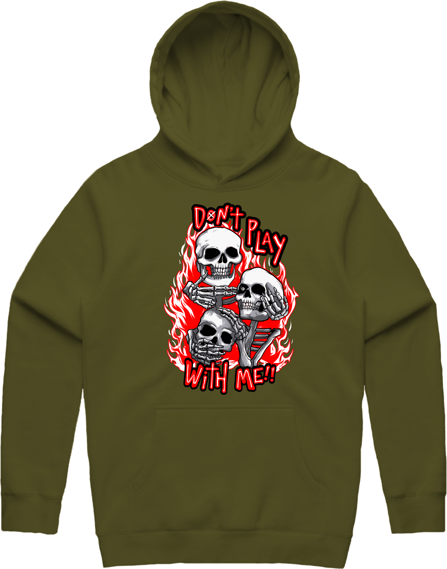 Don't Play With Me Hoodie - Olive