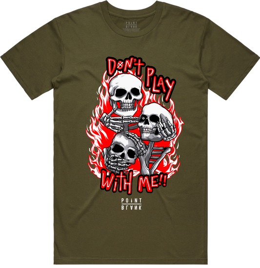 Don't Play With Me T-Shirt -Olive / Red