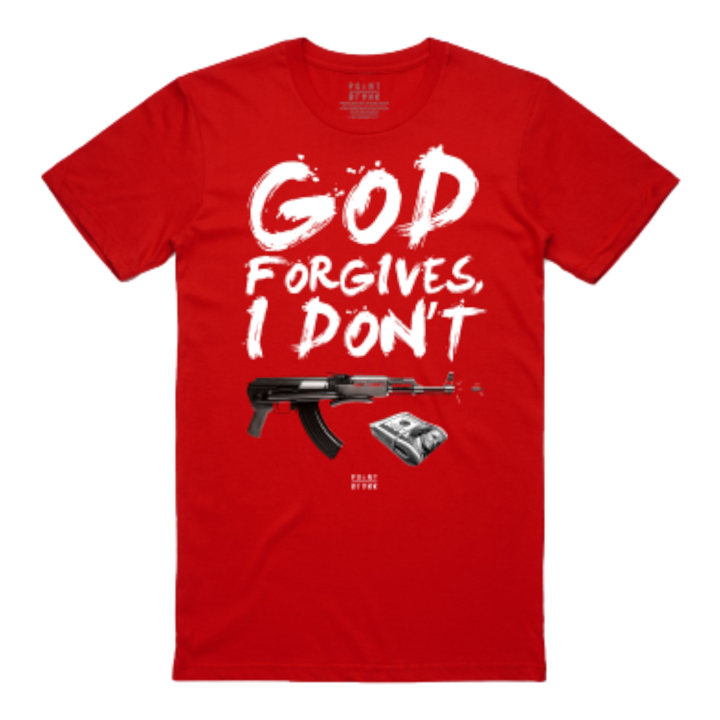 God Forgives I Don't T-Shirt - Red