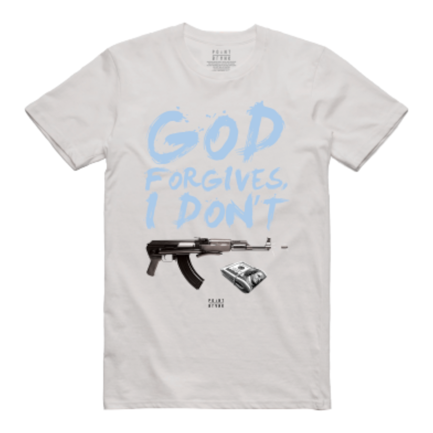 God Forgives, I Don't T-Shirt - Silver / Ice