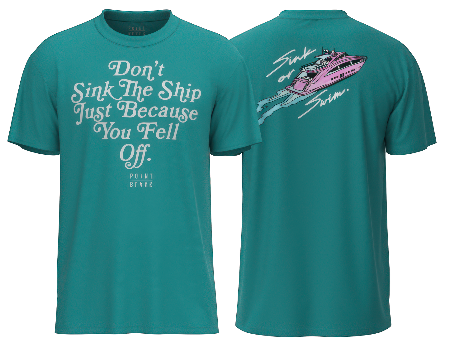 Sink or Swim T-Shirt - Teal