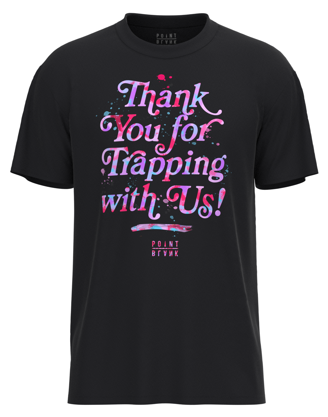 THANK YOU FOR TRAPPING WITH US T-SHIRT