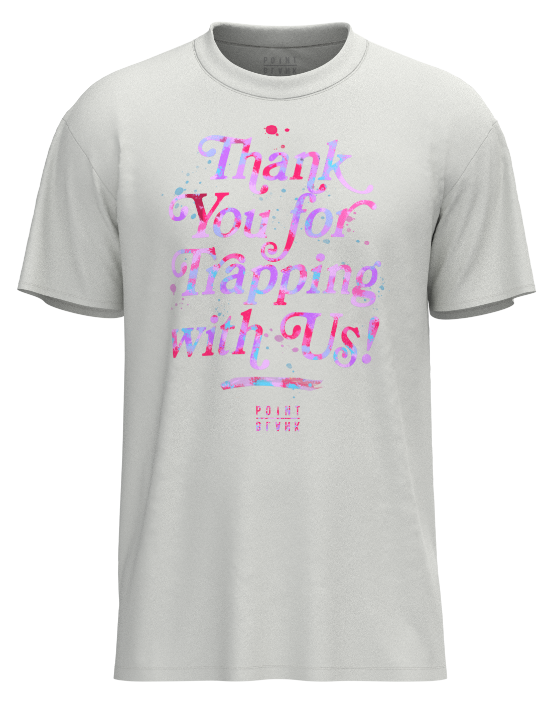 THANK YOU FOR TRAPPING WITH US T-SHIRT