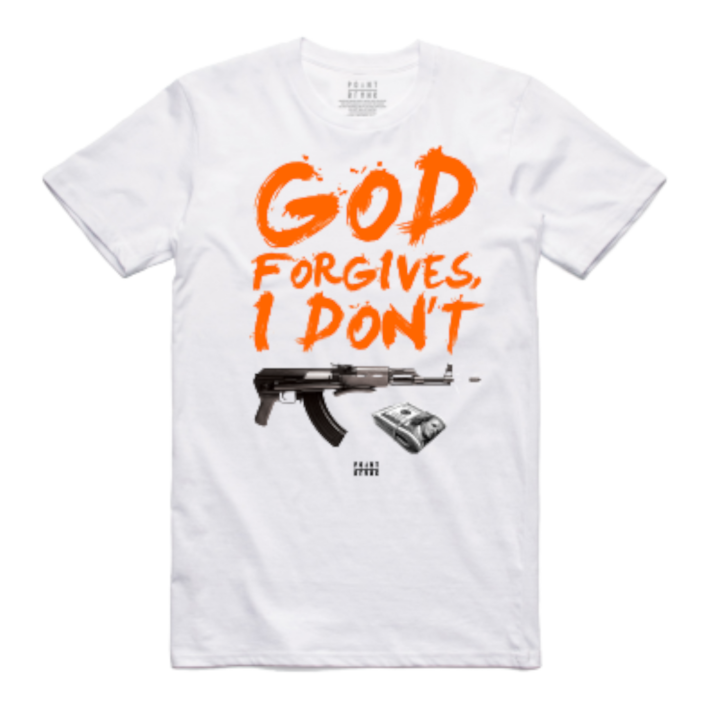 God Forgives, I Don't T-Shirt - White / Orange