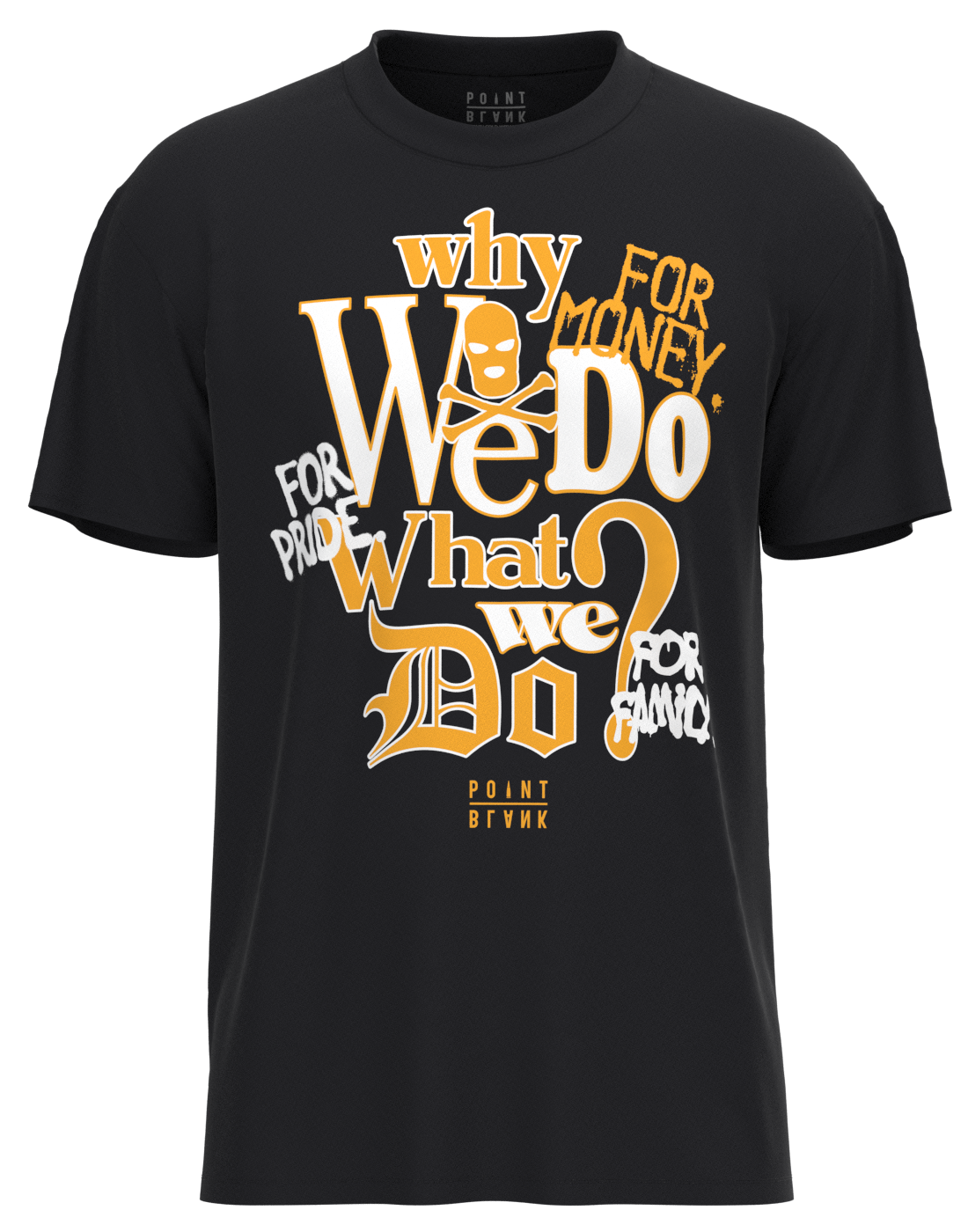 Why We Do T-Shirt - Black