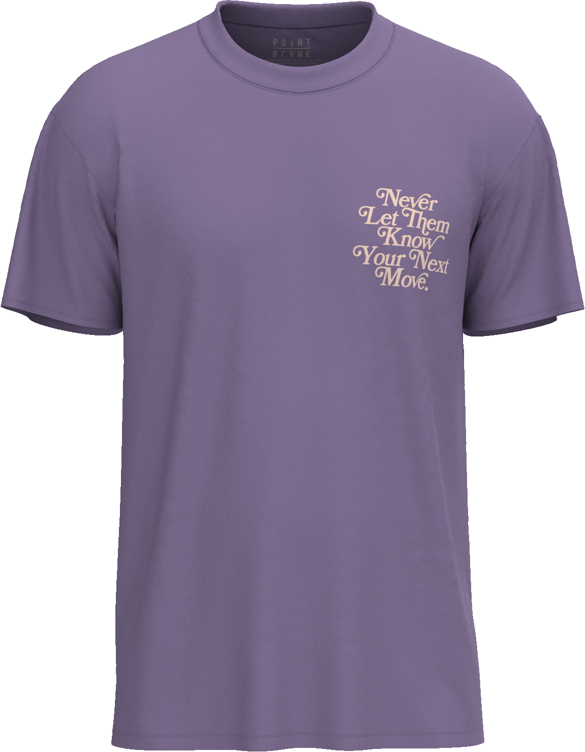 Never Let Them Know T-Shirt - Mauve