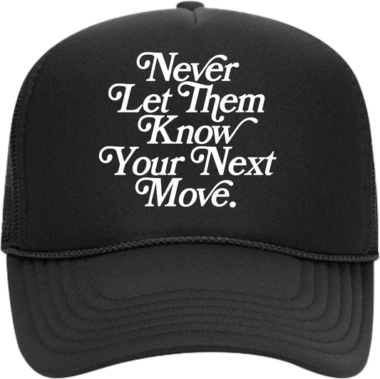 Never Let Them Know Trucker Cap - Black