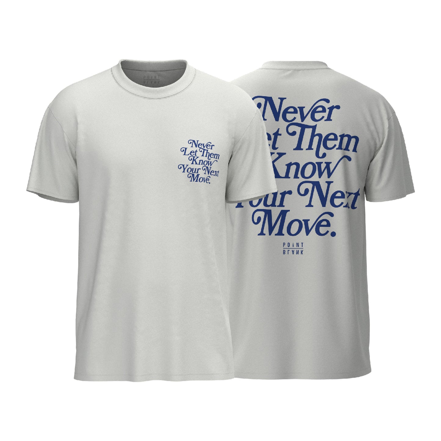 Never Let Them Know T-Shirt - White